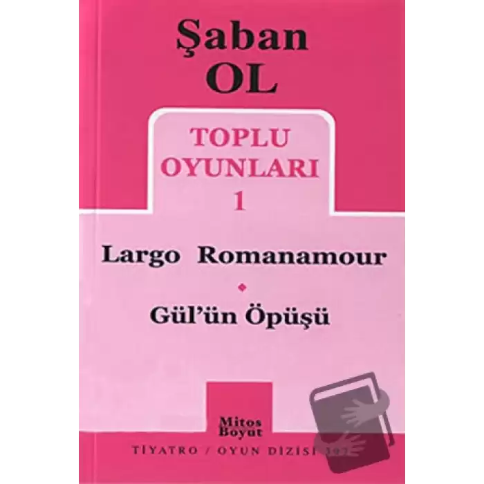 Toplu Oyunları 1 - Largo Romanamour / Gül’ün Öpüşü