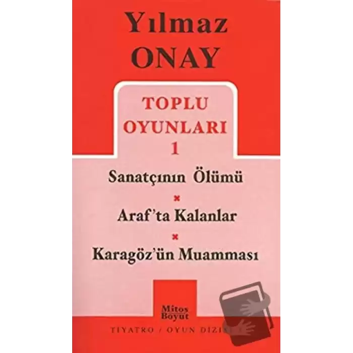 Toplu Oyunları 1 Sanatçının Ölümü / Araf’ta Kalanlar / Karagöz’ün Muamması