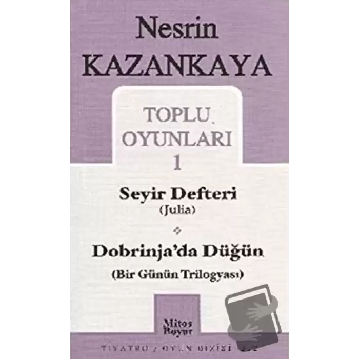 Toplu Oyunları 1 Seyir Defteri (Julia) Dobrinja’da Düğün (Bir Günün Trilogyası)