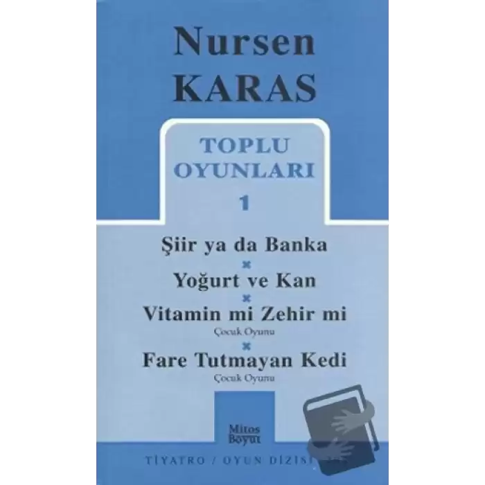 Toplu Oyunları 1 Şiir ya da Banka / Yoğurt ve Kan /  Vitamin mi Zehir mi? / Fare Tutmayan Kedi