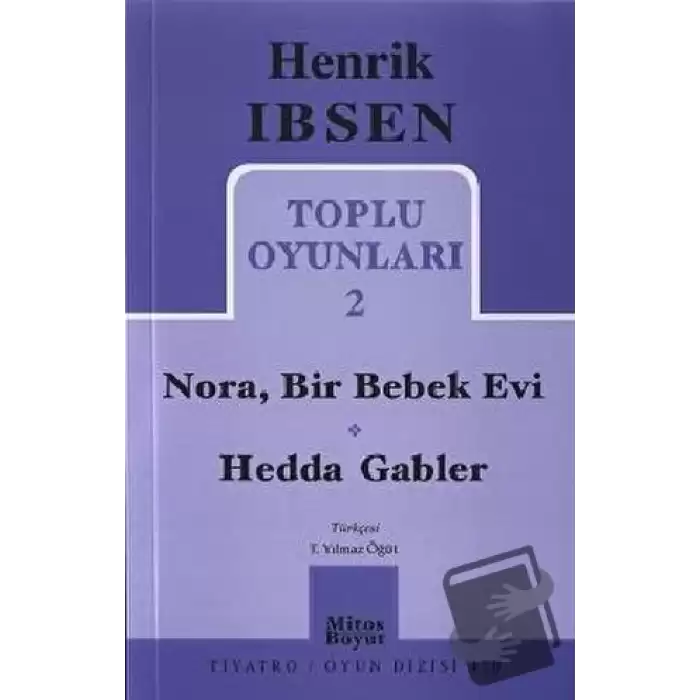 Toplu Oyunları 2: Nora, Bir Bebek Evi - Hedda Gabler