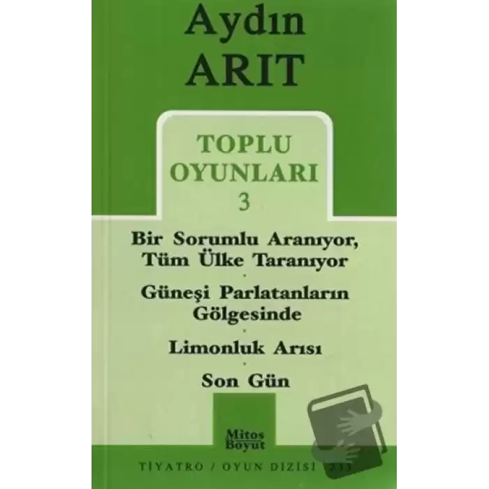 Toplu Oyunları 3 - Bir Sorumlu Aranıyor Tüm Ülke Taranıyor / Güneşi Parlatanların Gölgesinde / Limonluk Arısı / Son Gün