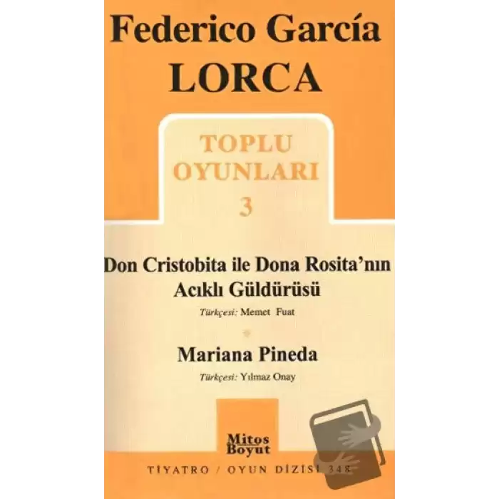 Toplu Oyunları 3 - Don Cristobita ile Dona Rosita’nın Acıklı Güldürüsü - Mariana Pineda