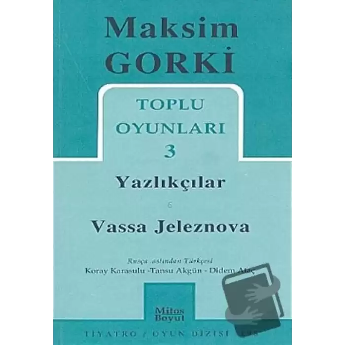 Toplu Oyunları 3 / Yazlıkçılar - Vassa Jeleznova