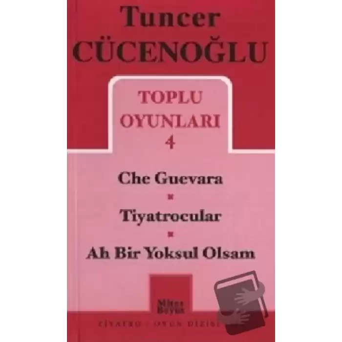 Toplu Oyunları 4 - Che Guevara / Tiyatrocular / Ah Bir Yoksul Olsam