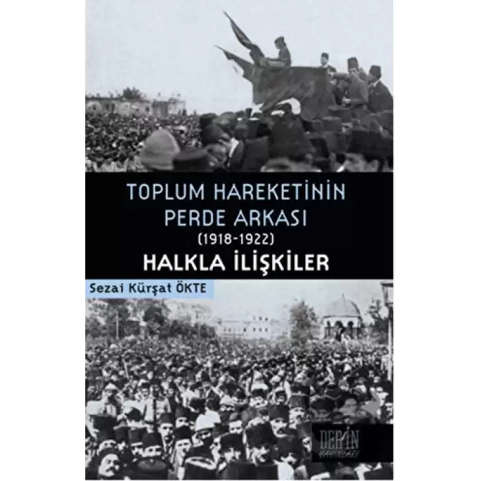 Toplum Hareketinin Perde Arkası (1918-1922) Halkla İlişkiler