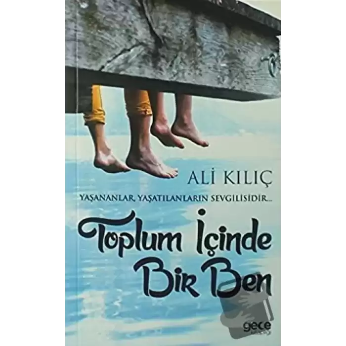 Toplum İçinde Bir Ben