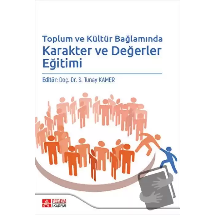 Toplum ve Kültür Bağlamında Karakter ve Değerler Eğitimi