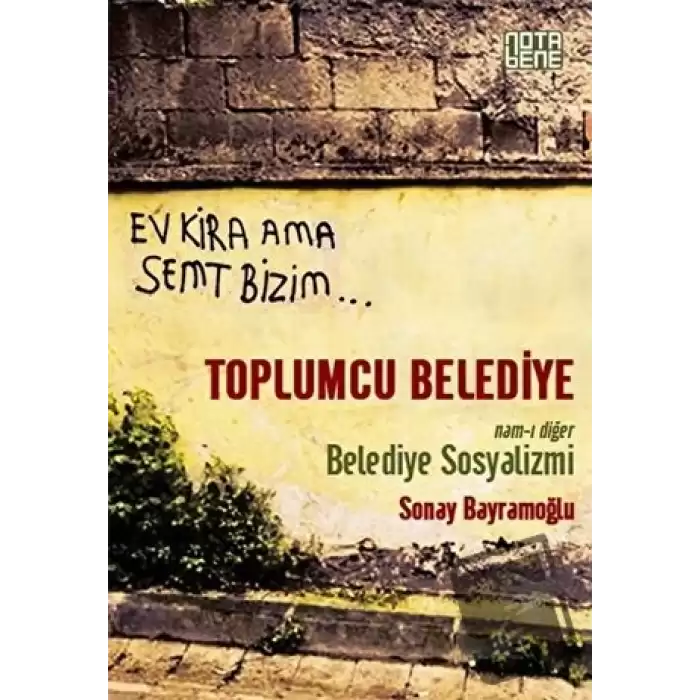 Toplumcu Belediye : Namı-ı Diğer Belediye Sosyalizmi