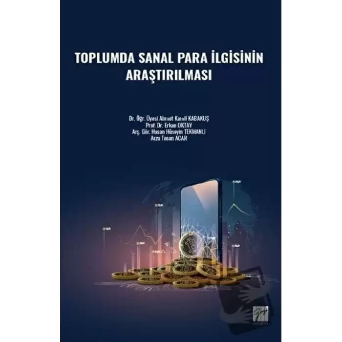 Toplumda Sanal Para İlgisinin Araştırılması