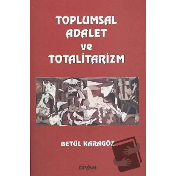 Toplumsal Adalet ve Totalitarizm