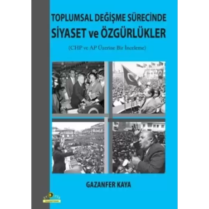 Toplumsal Değişme Sürecinde Siyaset ve Özgürlükler