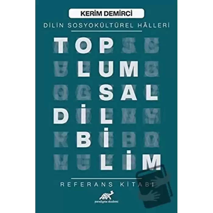 Toplumsal Dilbilim - Dilin Sosyokültürel Halleri