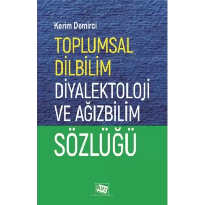 Toplumsal Dilbilim Diyalektoloji ve Ağızbilim Sözlüğü