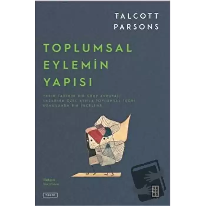 Toplumsal Eylemin Yapısı