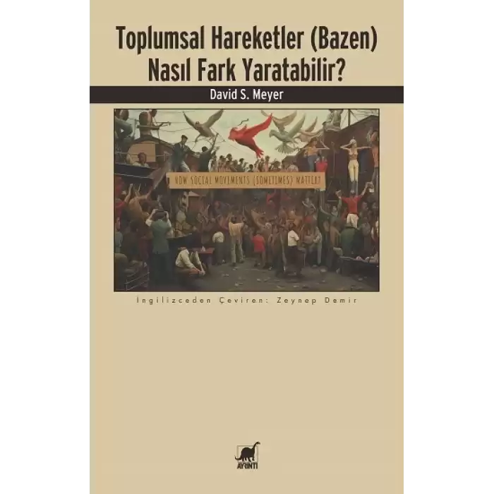 Toplumsal Hareketler (Bazen) Nasıl Fark Yaratabilir?