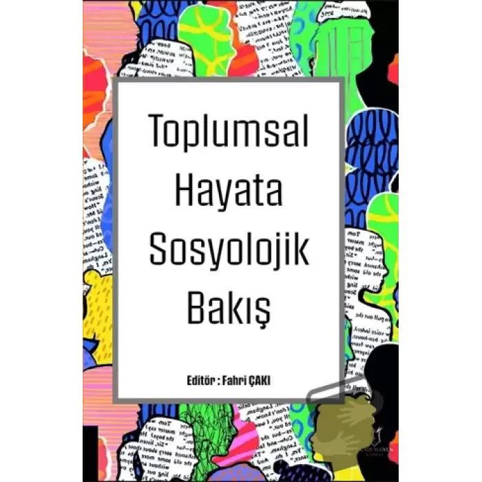 Toplumsal Hayata Sosyolojik Bakış