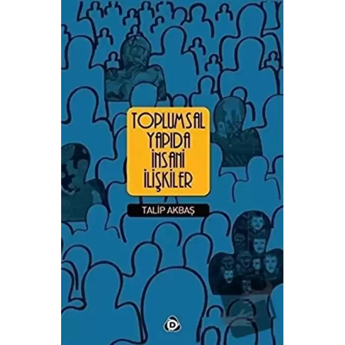 Toplumsal Yapıda İnsani İlişkiler