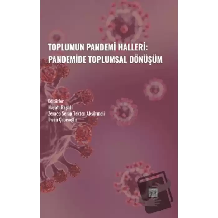 Toplumun Pandemi Halleri: Pandemide Toplumsal Dönüşüm