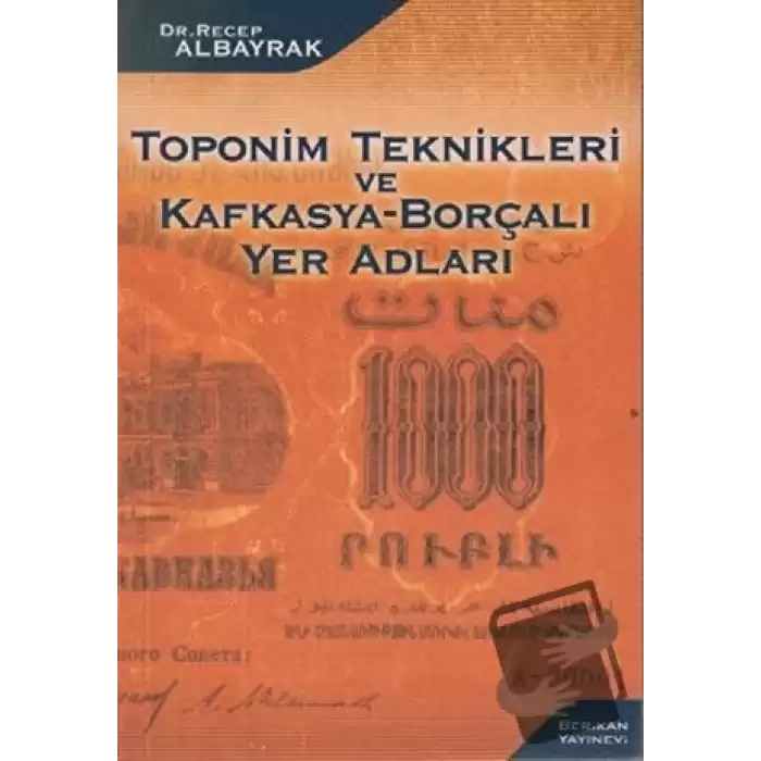 Toponim Teknikleri ve Kafkasya-Borçalı Yer Adları