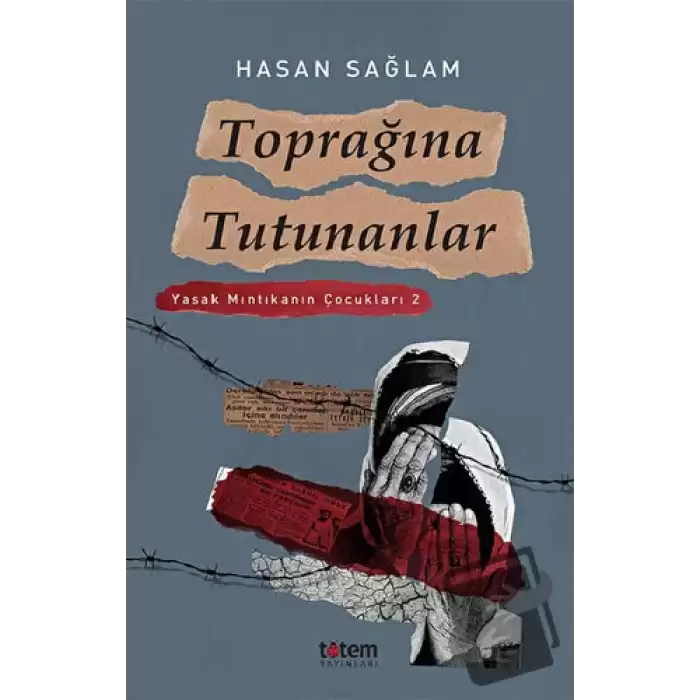 Toprağına Tutunanlar - Yasak Mıntıkanın Çocukları 2