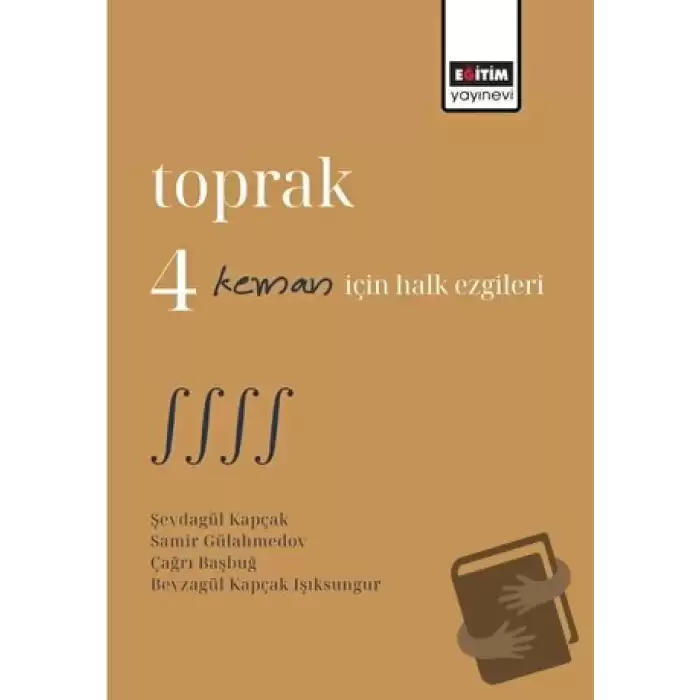 Toprak 4 Keman İçin Halk Ezgileri