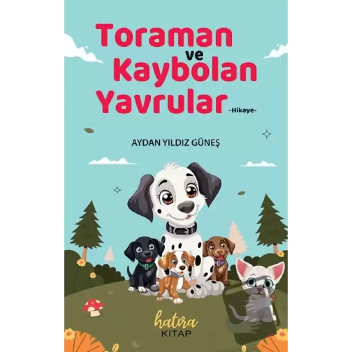 Toraman ve Kaybolan Yavrular