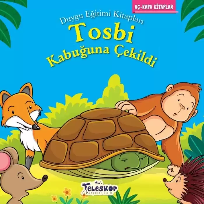 Tosbi Kabuğuna Çekildi - Duygu Eğitim Kitapları