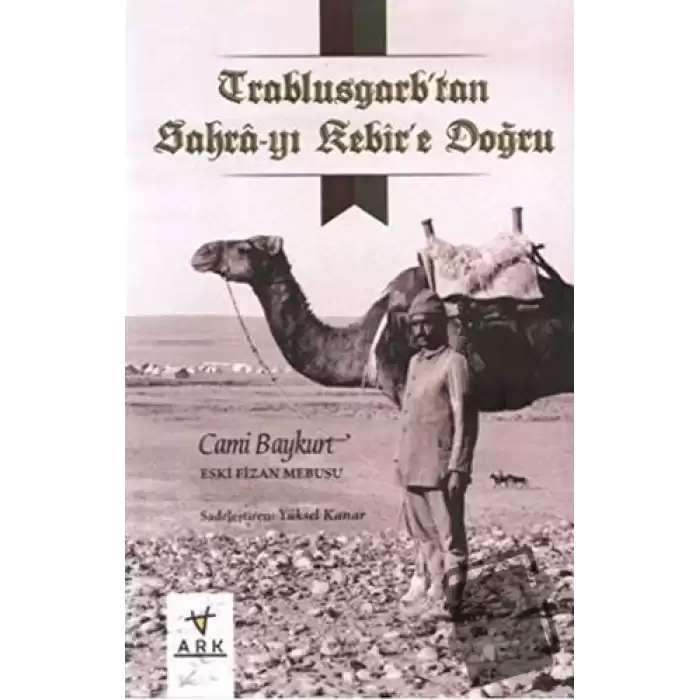 Trablusgarptan Sahra-yı Kebire Doğru