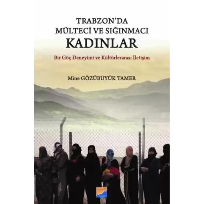 Trabzonda Mülteci ve Sığınmacı Kadınlar