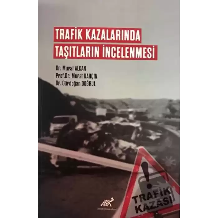 Trafik Kazalarında Taşıtların İncelenmesi