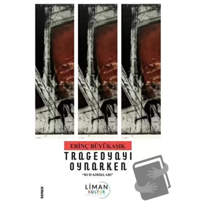 Tragedyayı Oynarken - Ruh Kırıkları -