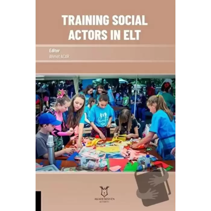 Training Social Actors in Elt