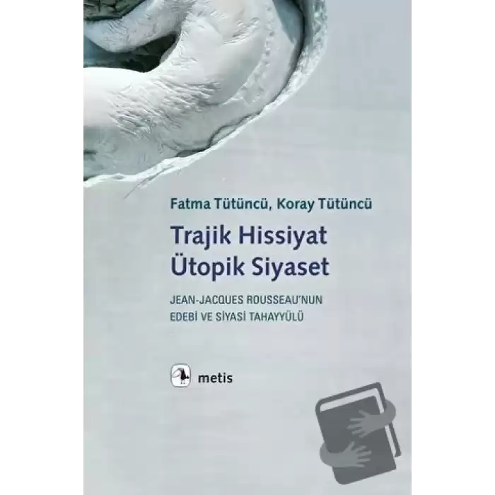 Trajik Hissiyat Ütopik Siyaset