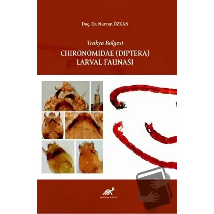 Trakya Bölgesi Chıronomıdae (Dıptera) Larval Faunası