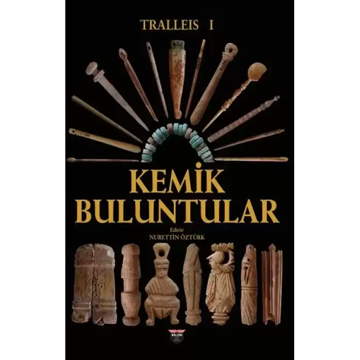 Tralleis 1 - Kemik Buluntular