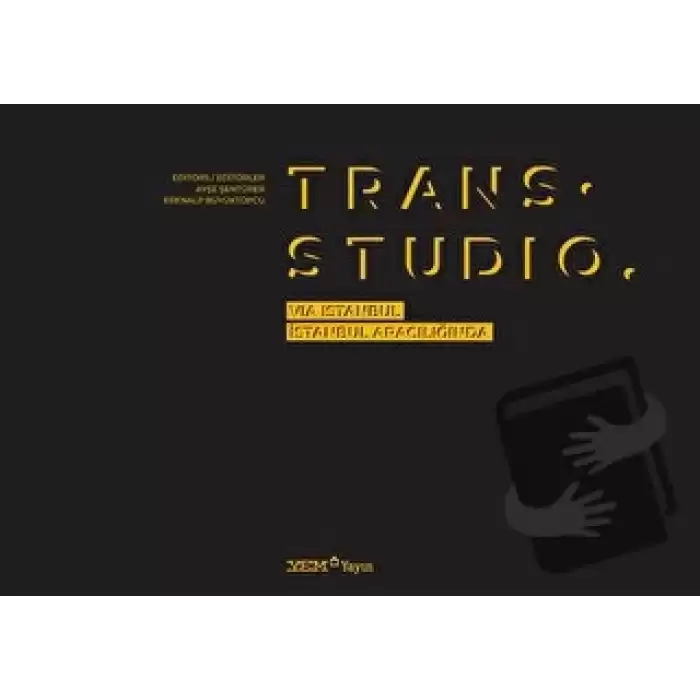 Trans. Studio: Via Istanbul / İstanbul Aracılığında