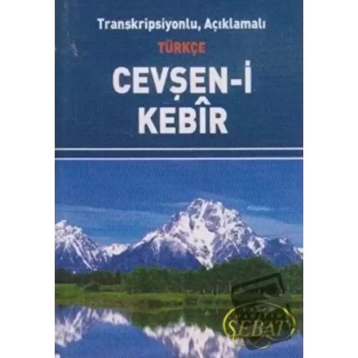 Transkripsiyonlu, Açıklamalı Türkçe Cevşan-i Kebir (Kod: 1023 Mini Boy)