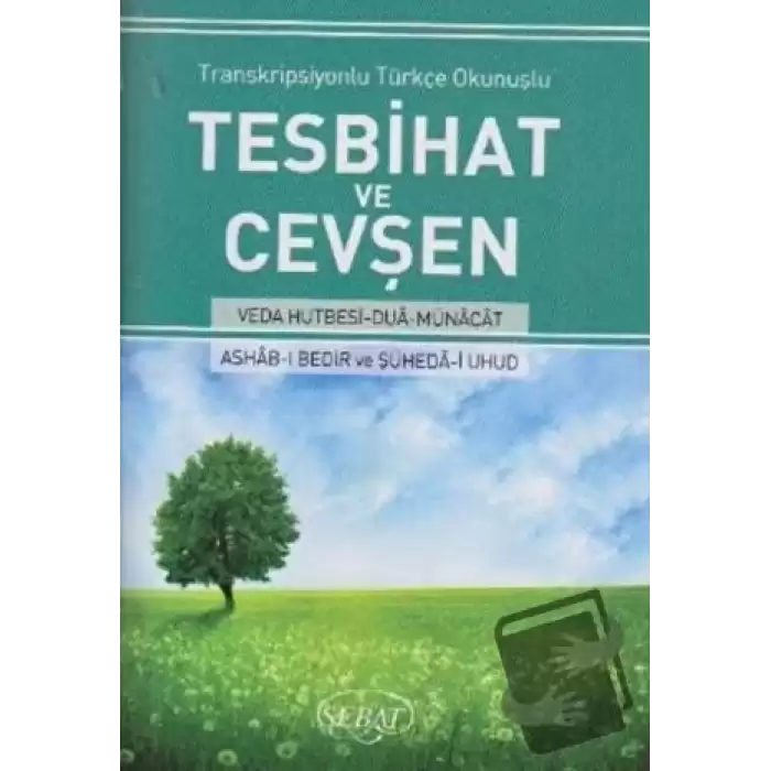 Transkripsiyonlu Türkçe Okunuşlu Tesbihat ve Cevşen (Küçük Boy - Kod:1021)