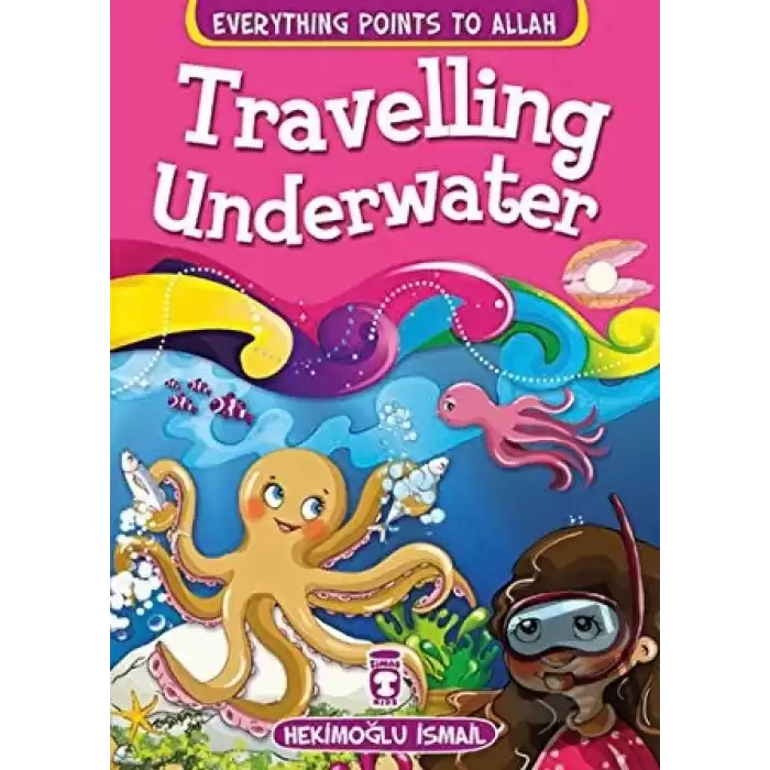 Traveling Underwater - Everything Points To Allah 5