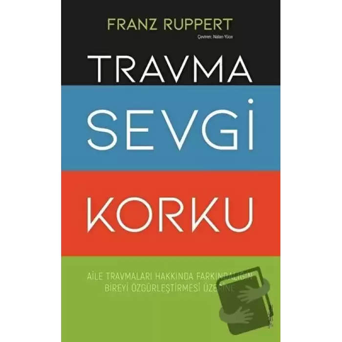 Travma Sevgi Korku