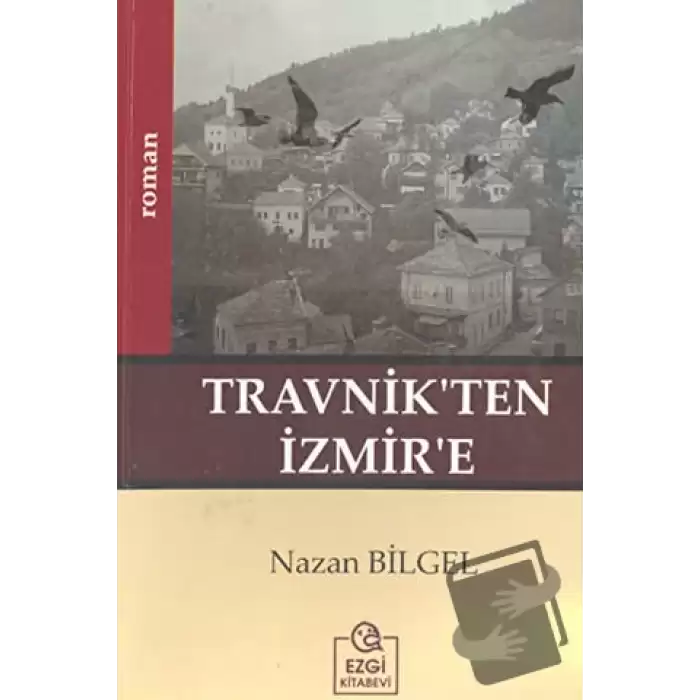 Travnik’ten İzmir’e