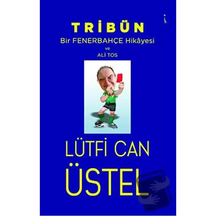 Tribün - Bir Fenerbahçe Hikayesi ve Ali Tos