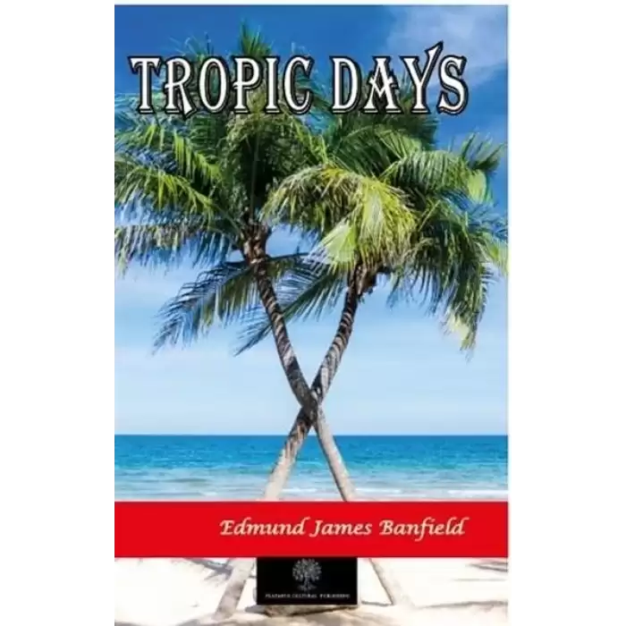 Tropic Days