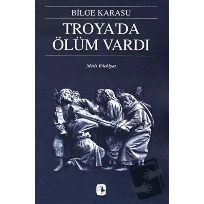 Troya’da Ölüm Vardı