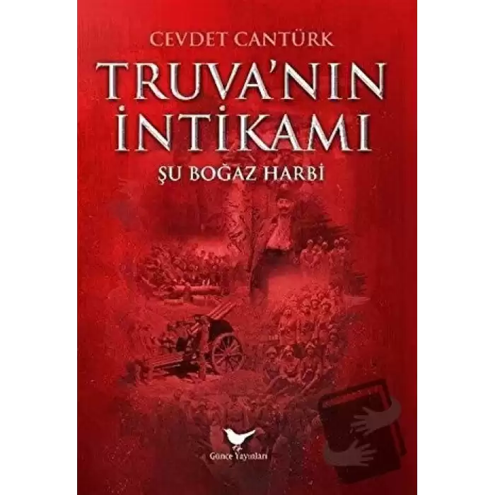 Truva’nın İntikamı: Şu Boğaz Harbi