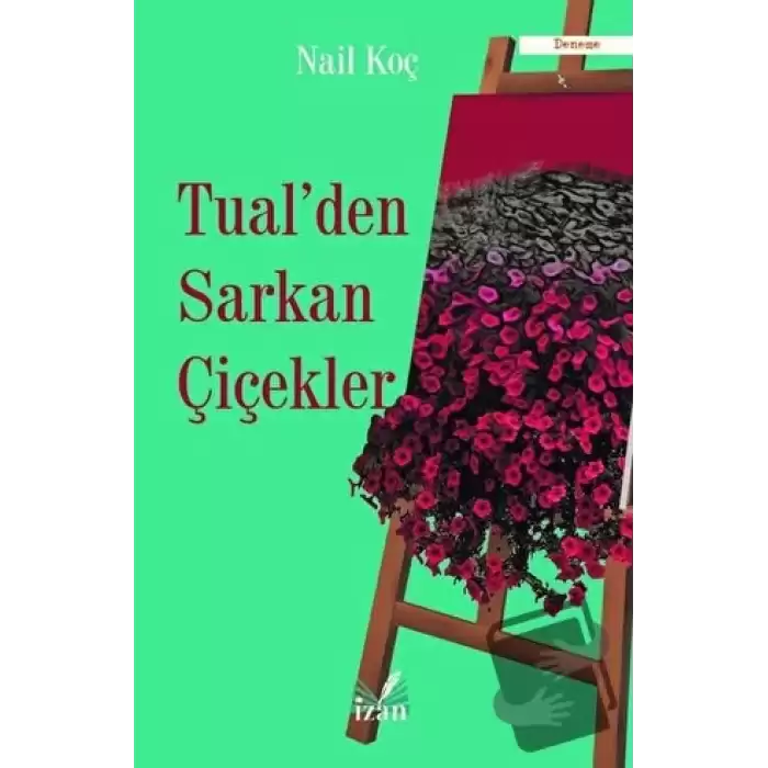 Tualden Sarkan Çiçekler