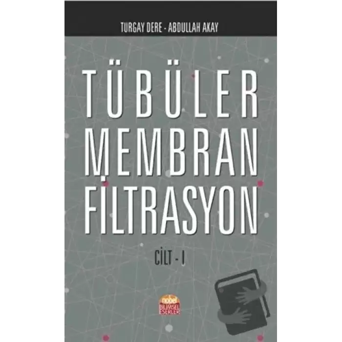 Tübüler Membran Filtrasyon Cilt 1