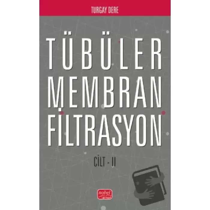 Tübüler Membran Filtrasyon (Cilt II)