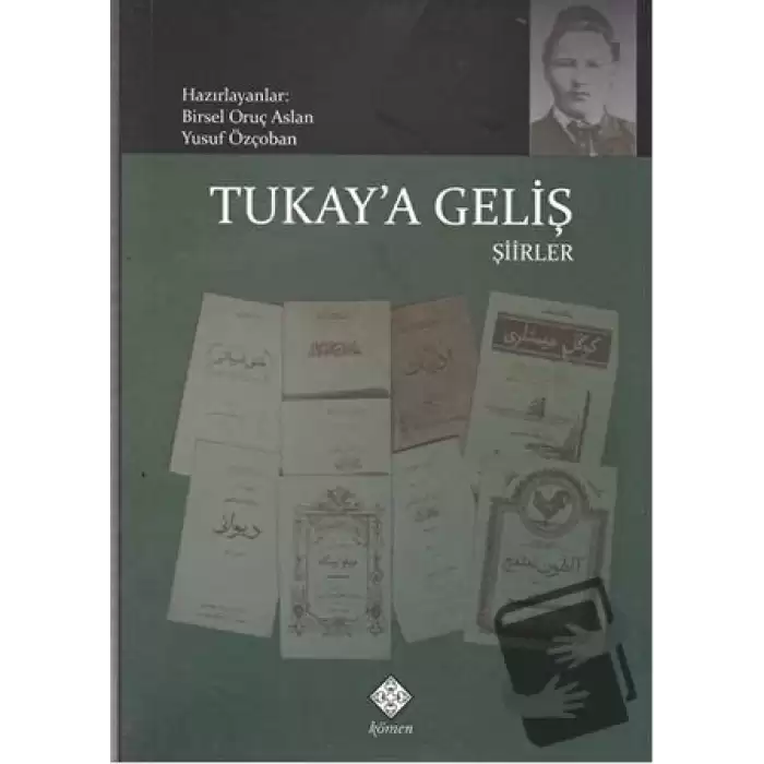 Tukay’a Geliş